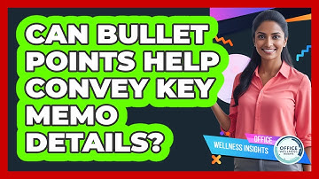Can Bullet Points Help Convey Key Memo Details?