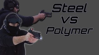 Steel Vs Polymer Framed Handguns? Whats Right For You?