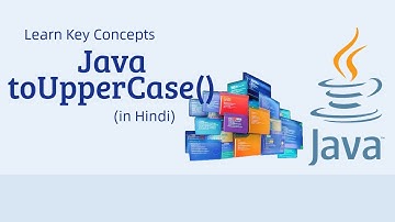 Java toUpperCase() Method Explained in Hindi | Convert String to Uppercase in Java