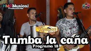 Video thumbnail of "Tumba La Caña - Loz Kompaz del Rafa || HMO Musical || Programa 18"