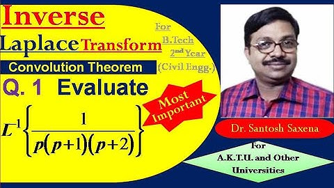 Inverse Laplace Transform-Q1 of Convolution Theorem (Most Important) in Hindi By Dr. Santosh Saxena