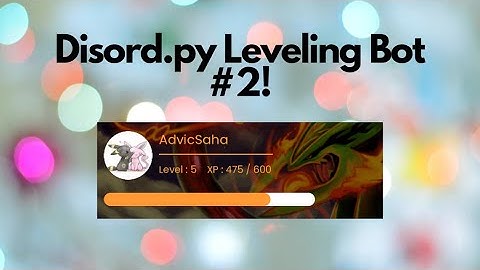 Discord.py Leveling System Bot! #2