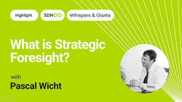 What is Strategic Foresight?