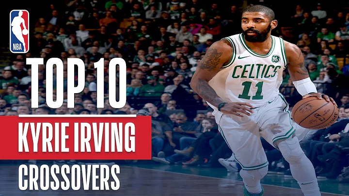 Kyrie Irving Top 10 Crossovers & Handles | 2017-20...