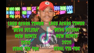 Lagu Acara Timur BEDA SELERA New Remix 2020_BangJey Ft LHC |Dj Remix Beda Selera Viral Tik Tok 2020