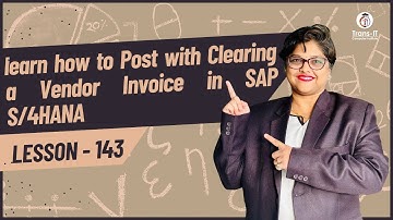 #lecture 143: learn how to Post with Clearing a Vendor Invoice in SAP S/4HANA | #sapficotutorial |