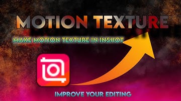 How To Make Motion Texture Video In Inshot #inshot #tutorial #inshotediting
