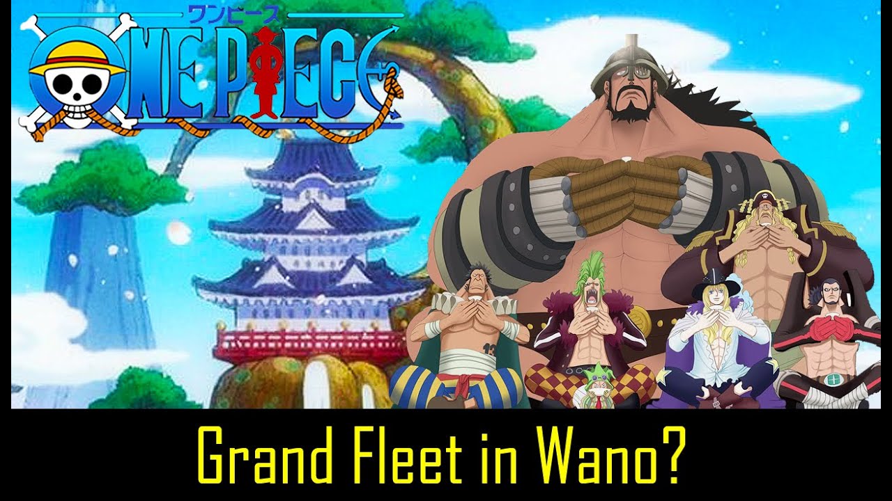 One Piece Will the Strawhat Grand Fleet appear in Wano? YouTube