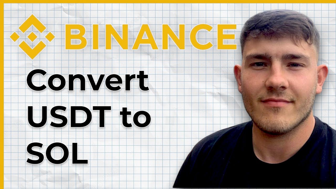 How To Convert USDT To SOL on Binance (2025 Guide) - YouTube