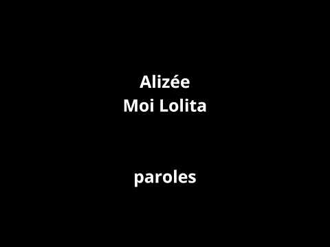 Alizée-Moi Lolita-Paroles