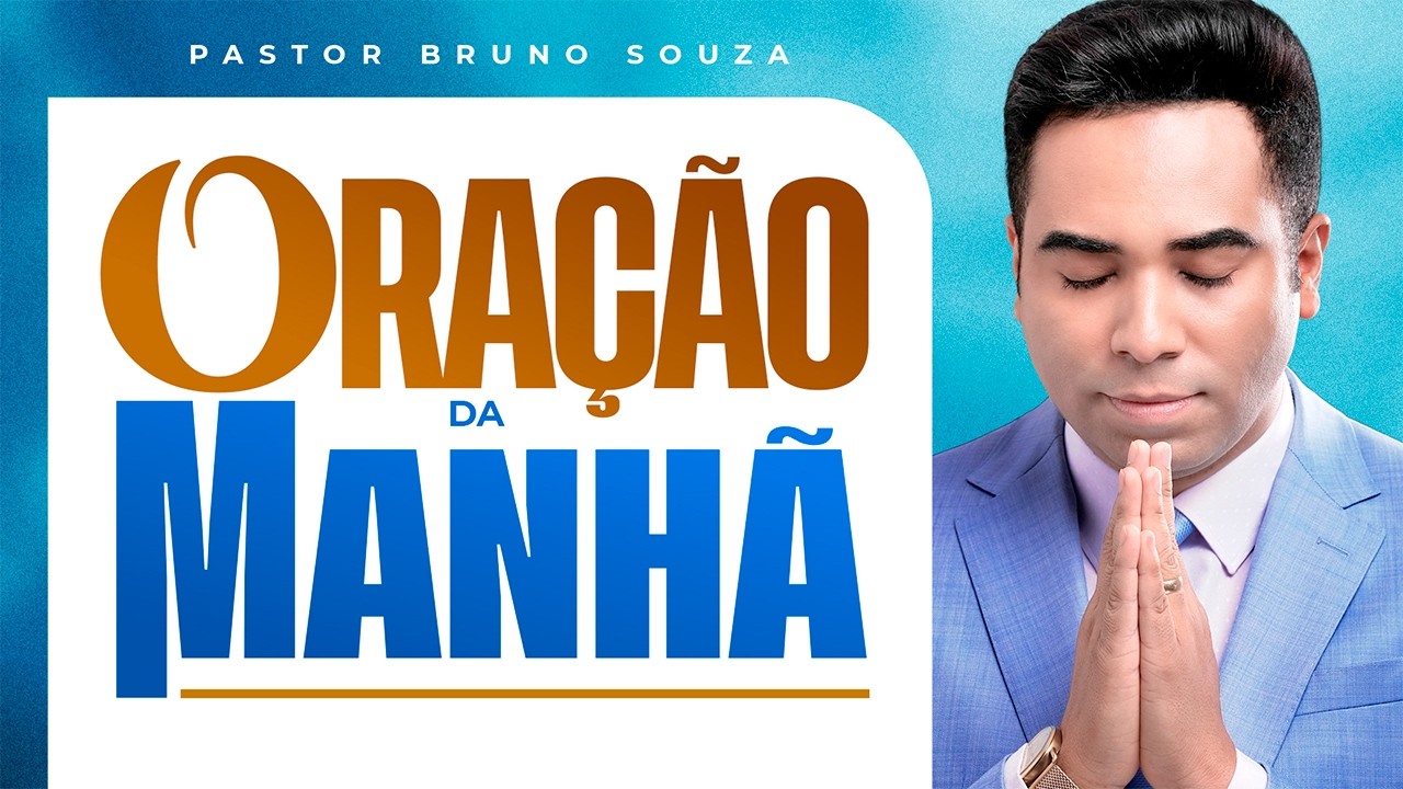 ORAÇÃO DA MANHÃ 26 FEVEREIRO 2026 | Pastor Bruno Souza