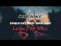 ESOLO NA’I ROZI – ROZI MBU || KARAOKE LAGU NIAS TERPOPULER || VIRALL (MUSIK POP)