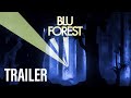 Blu Forest (TRAILER)