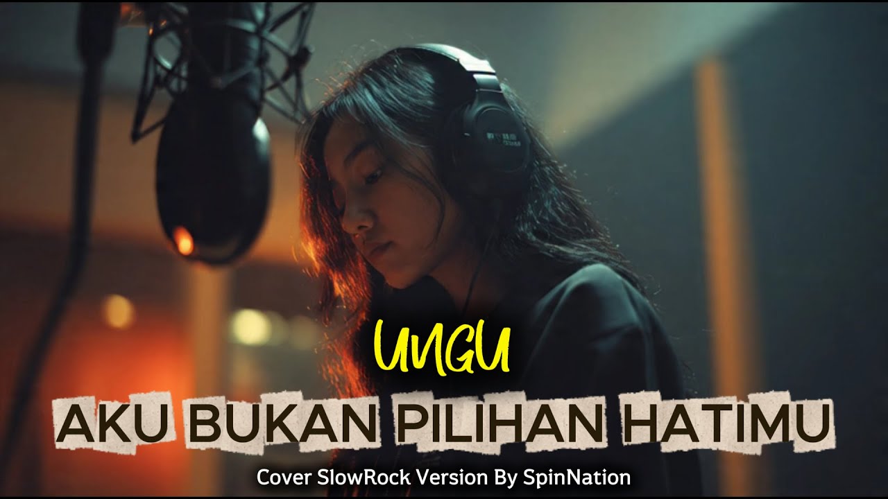 💔 Saat Cinta Tak Terbalas ... Lagu Ini Bikin Nangis! 😢 UNGU Aku Bukan Pilihan Hatimu