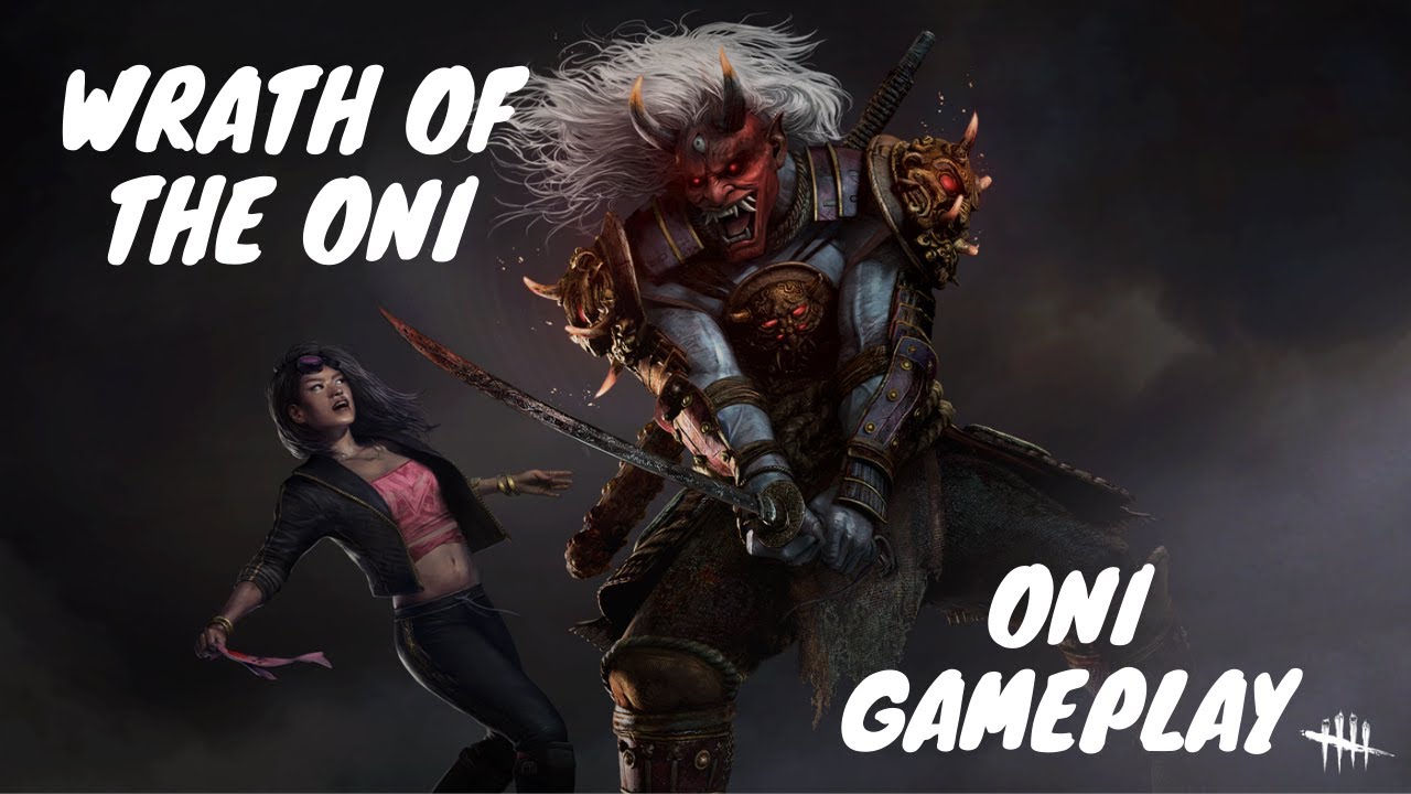Wrath Of The Oni | Dead By Daylight | Oni Gameplay | No Commentary ...