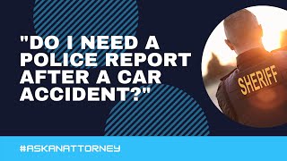 "Do I Need a Police Report After a Car Accident?" - NC Car Accident Lawyers