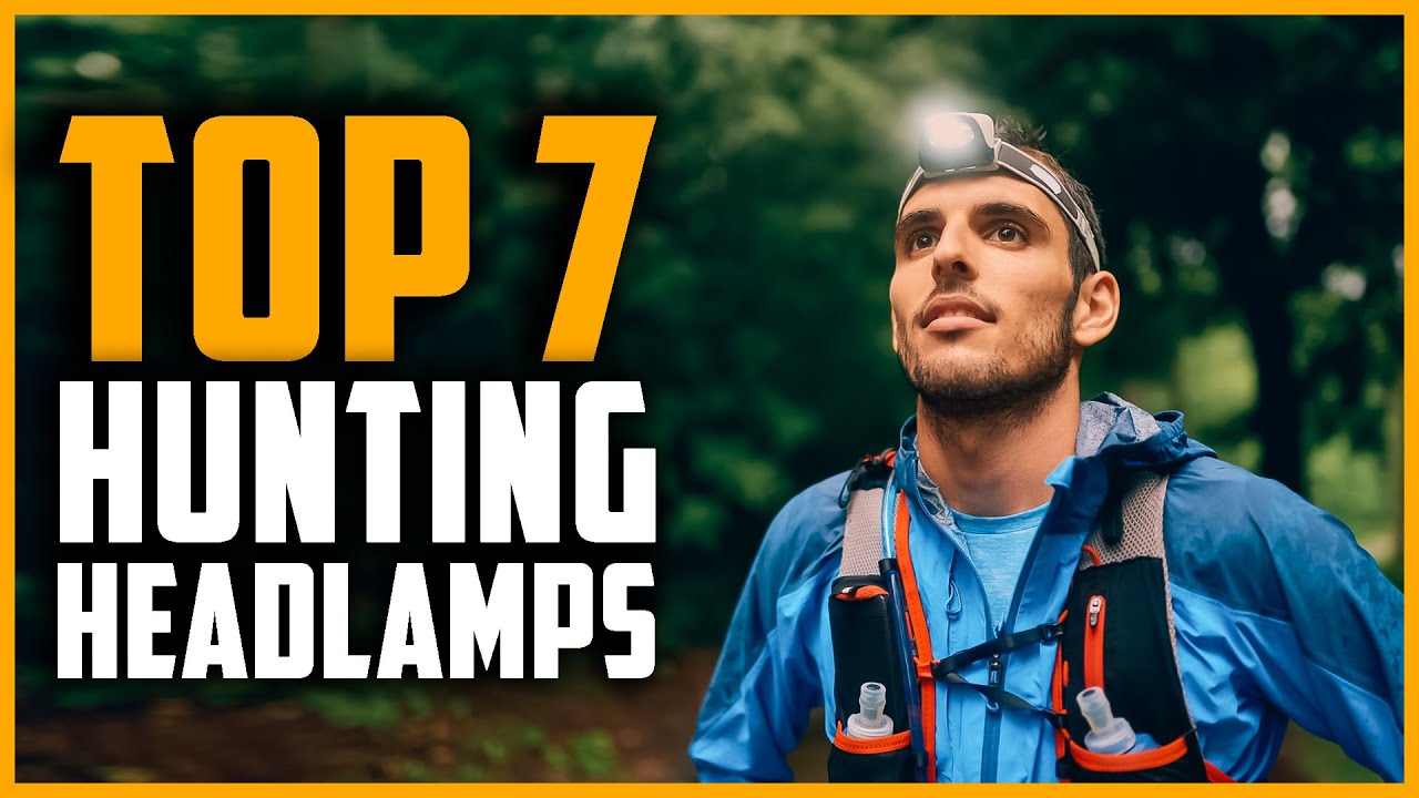 Best Hunting Headlamps 2024 Top 7 Best Headlamp For Hunting, Backpacking & Camping YouTube