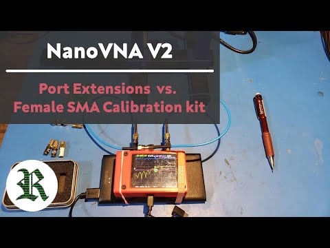 NanoVNA V2: Female Calibration Kit vs. Port Extensions