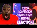 WOW HOW COULD THIS NOT BE #1? TOP 20 LOOPSTATON DROPS IN GBB HISTORY | REACTION