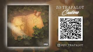 Zo Trapalot "Cautious" Track 7