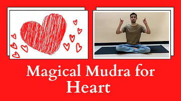 Magical Mudra for Healthy Heart | Sanjeevani Mudra