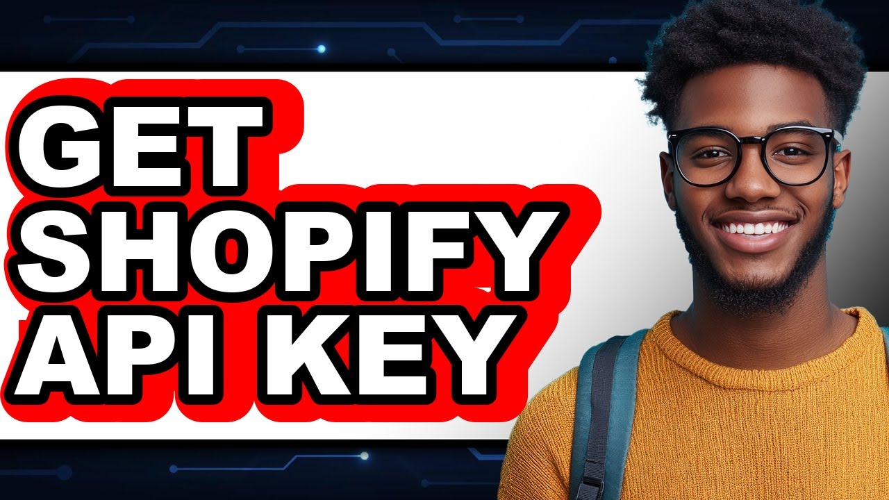 How To Get Shopify API Key 2024 (Easy Method) - YouTube