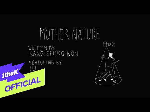 [Teaser] IU(아이유),Kang Seungwon(강승원) _ Mother Nature (H₂O)