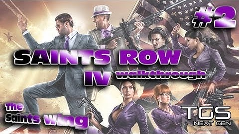 Saints Row 4 (IV) Walkthrough Part 2 - The Saints Wing