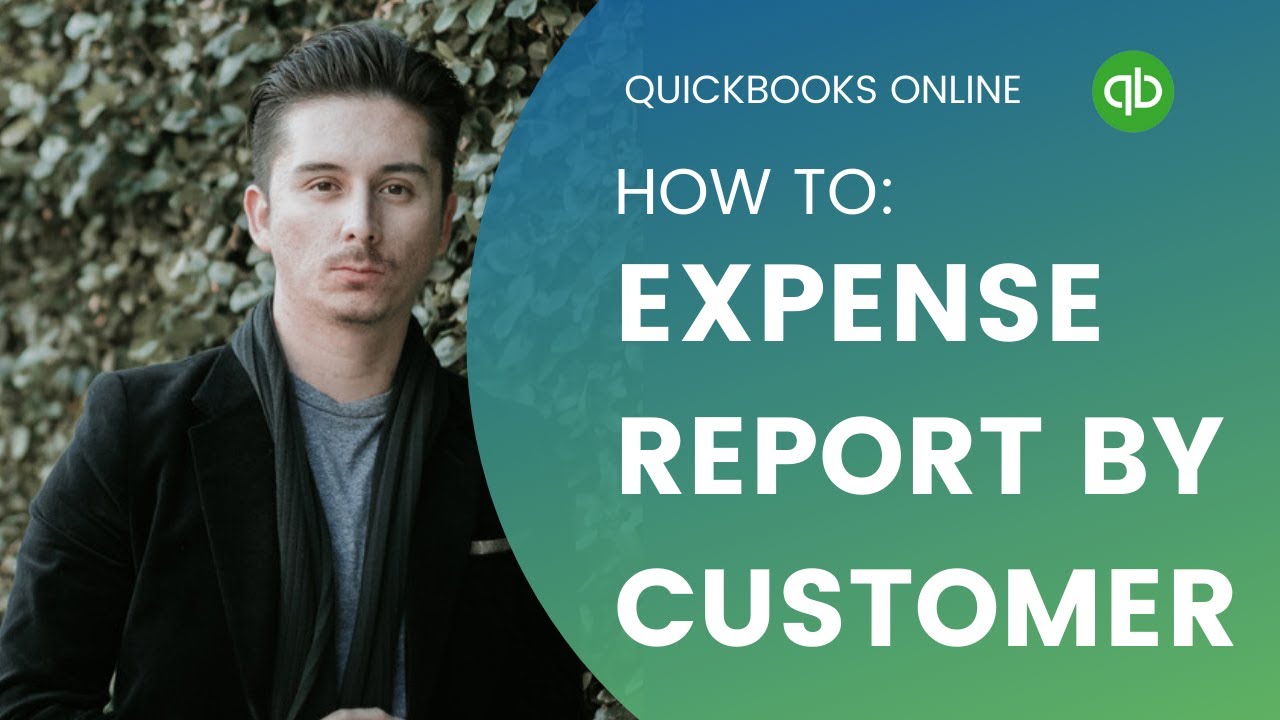 How to Generate Expense Report by Customer in Quickbooks Online YouTube