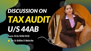 Discussion on tax audit u/s 44AB of the Income Tax Act