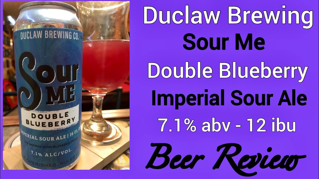 Sour Me Double Blueberry - DuClaw Brewing - 