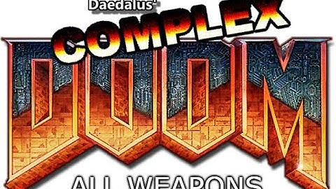 Complex Doom V26a2 - All Weapon Animations and Sounds