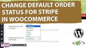 How to Change Default Order Status for Stripe Payment Method using Plugin WooCommerce | Credit Card