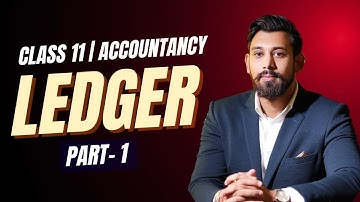Ledger and Trial balance | Chapter 12 and 13 | Class 11 | Accountancy | Part 1
