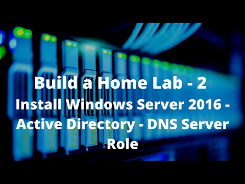 Build a home Lab using your local PC #2 Installing Windows server 2016   Active Directory   and DNS