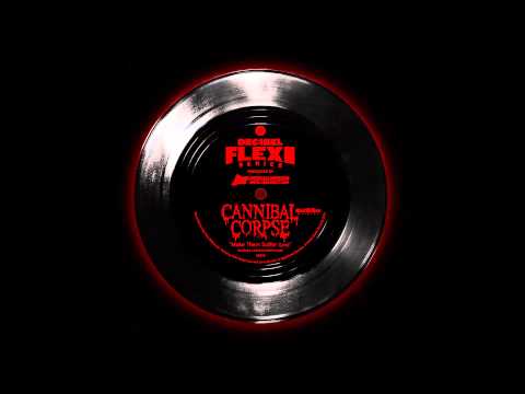 Cannibal Corpse - "Make Them Suffer (Live)" from the Decibel Flexi Series