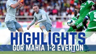 HIGHLIGHTS: GOR MAHIA 1-2 EVERTON - ROONEY AND DOWELL