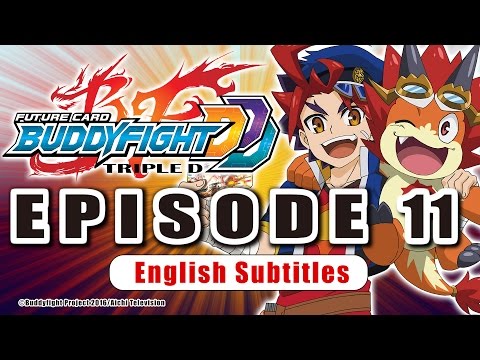 [Sub][Episode 11] Future Card Buddyfight Triple D Animation