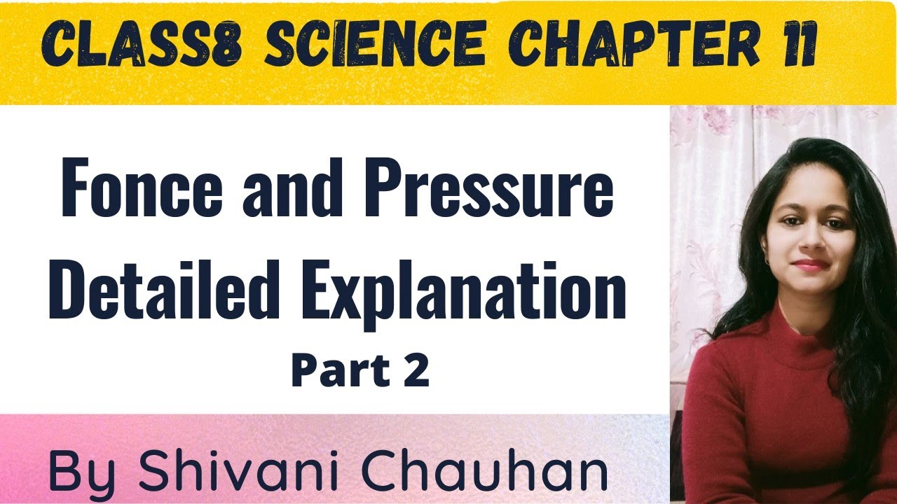 Class 8th Force and Pressure chapter 11 Science part 1.2 full ...