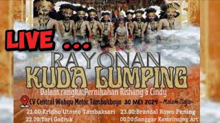 LIVE 🔥 RAYONAN REOG // KRIDHO UTOMO - SANGGAR KEMRINCING - TARI GEDRUK  // TAMBAKSARI - 30 MEI 2024