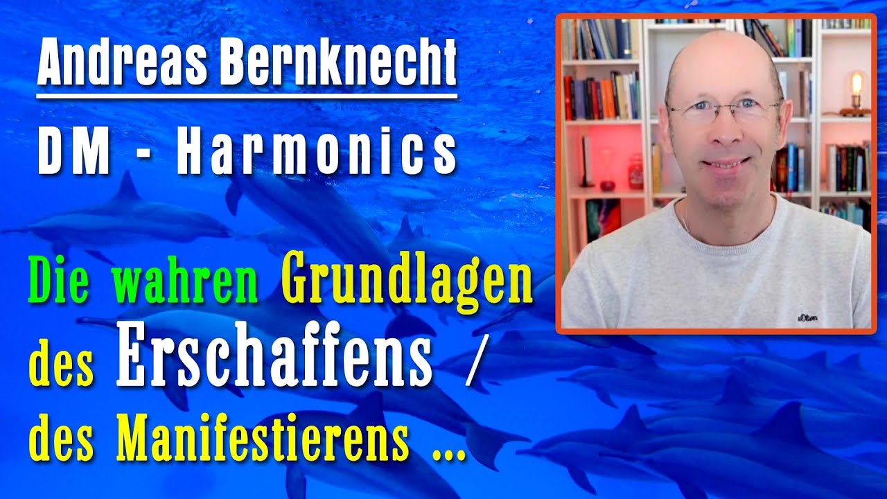 Die wahren Grundlagen des Erschaffens / Manifestierens | Andreas ...