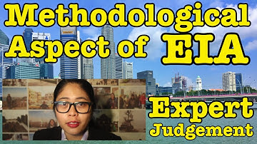 EIA Lecture 5 (Part 2/4) | Approaches to Impact Prediction | Methodological Impact Assessment