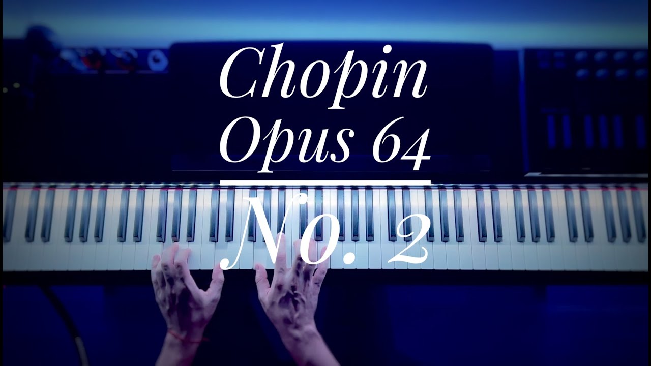 op 64 no 2 chopin
