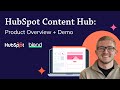 Hubspot content hub product overview  demo