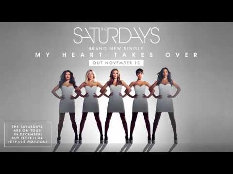 The Saturdays - My Heart Takes Over (Official Audio)