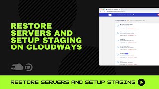 Restore Servers and Setup Staging on Cloudways