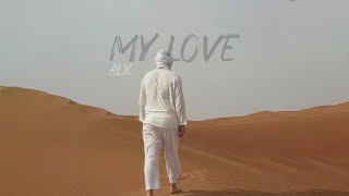 Alex Juan - My Love Lyrics Vidéo