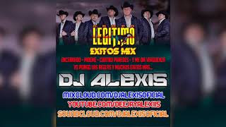 Grupo Legitimo Mix - DJ Alexis