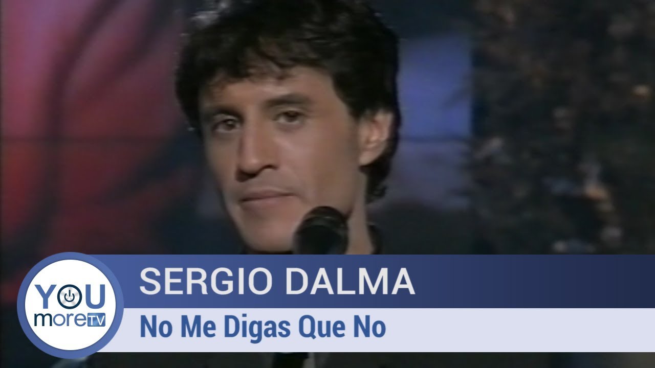 Sergio Dalma - No me digas que no
