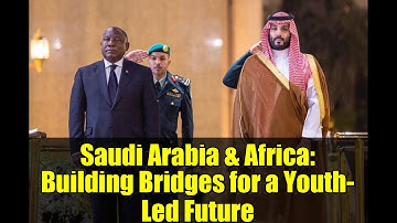 Saudi Arabia & Africa: Building Bridges for a Youth-Led Future | TVOA & Misk Foundation